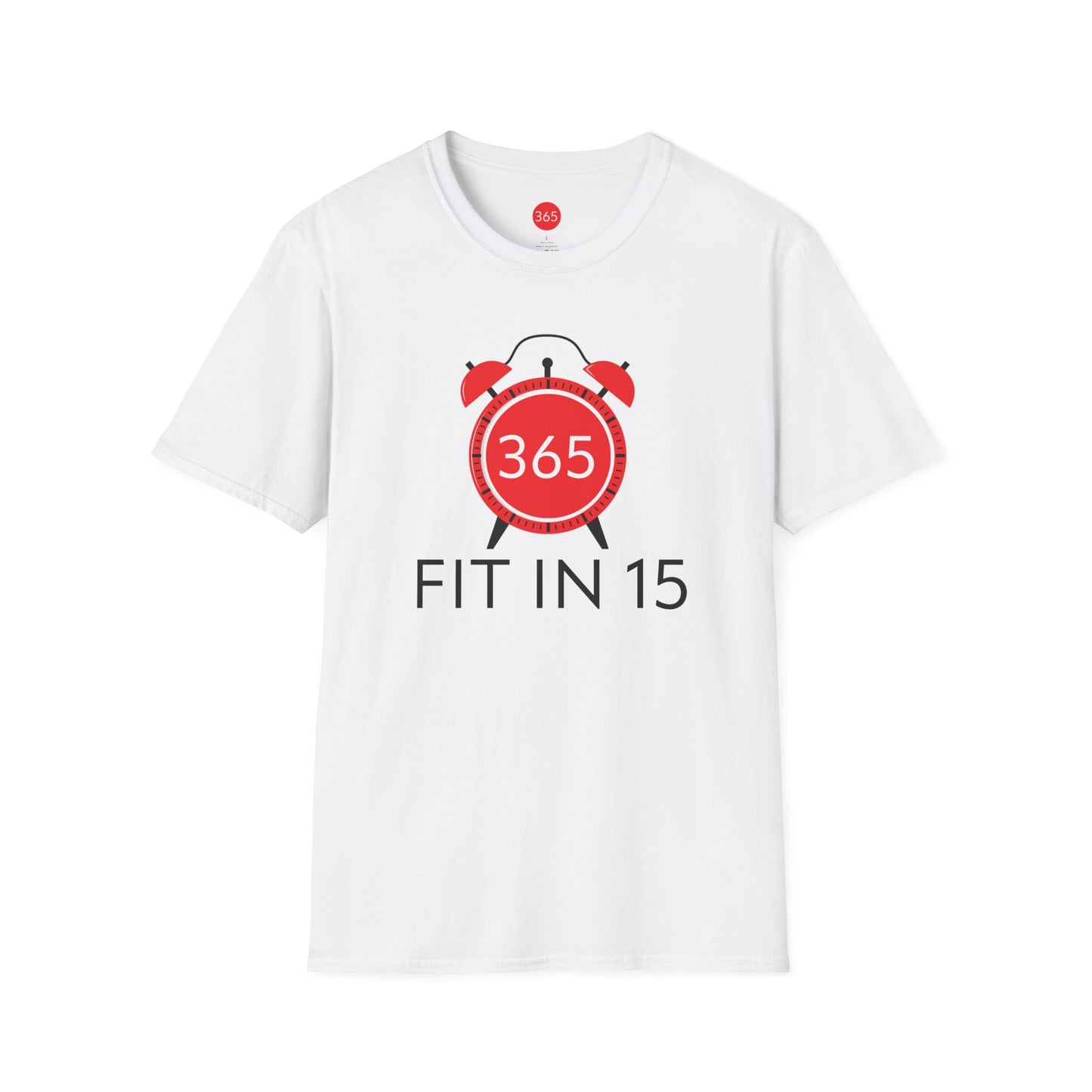 J365 - Clock that! Fit in 15! Unisex T-Shirt - Motivational Tee, Fitness Shirt, Casual Wear, Gift for Him and Her