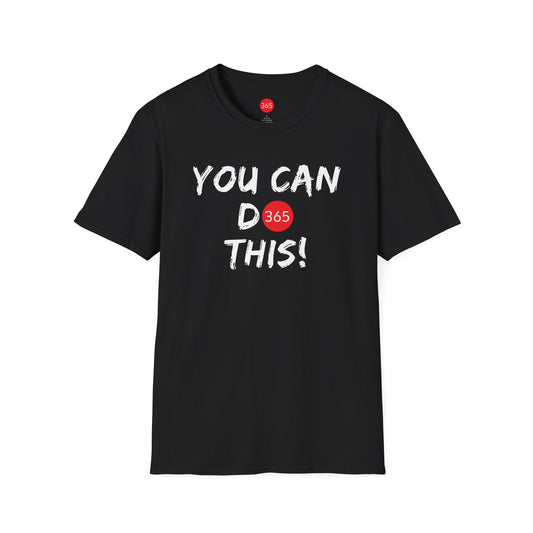 J365 - You Can Do This!  Unisex T-Shirt - Motivational Tee, Fitness Shirt, Casual Wear, Gift for Him and Her
