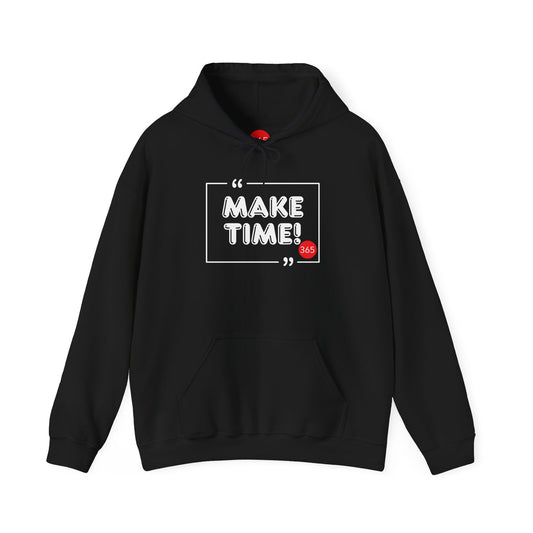 J365 - Make Time! Unisex Hoodie - Perfect for Casual Outings, Gifts, and All Seasons, Relaxed Style, Hoodies for Everyone, Trendy Layering