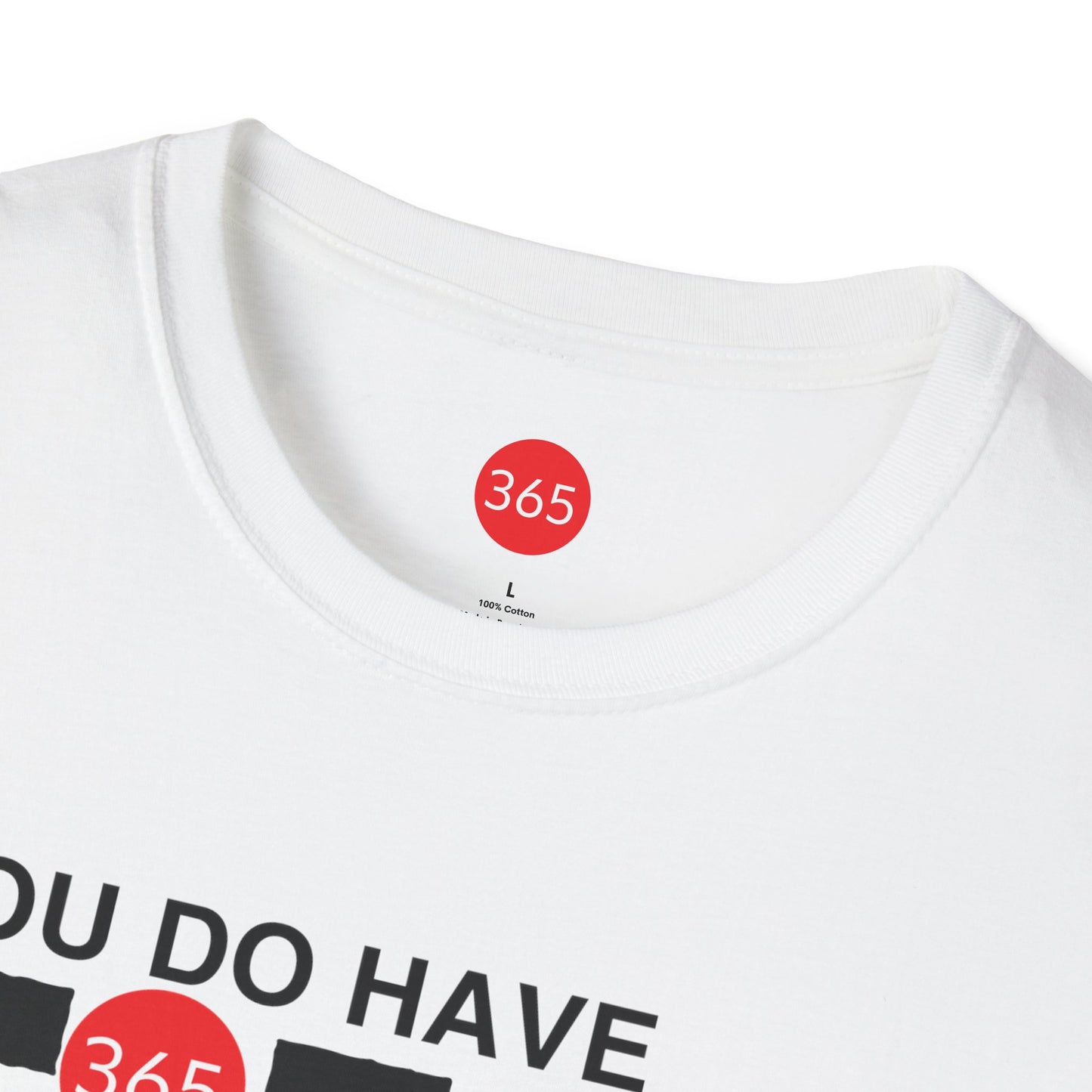 J365 - You Do Have Time - Unisex T-Shirt