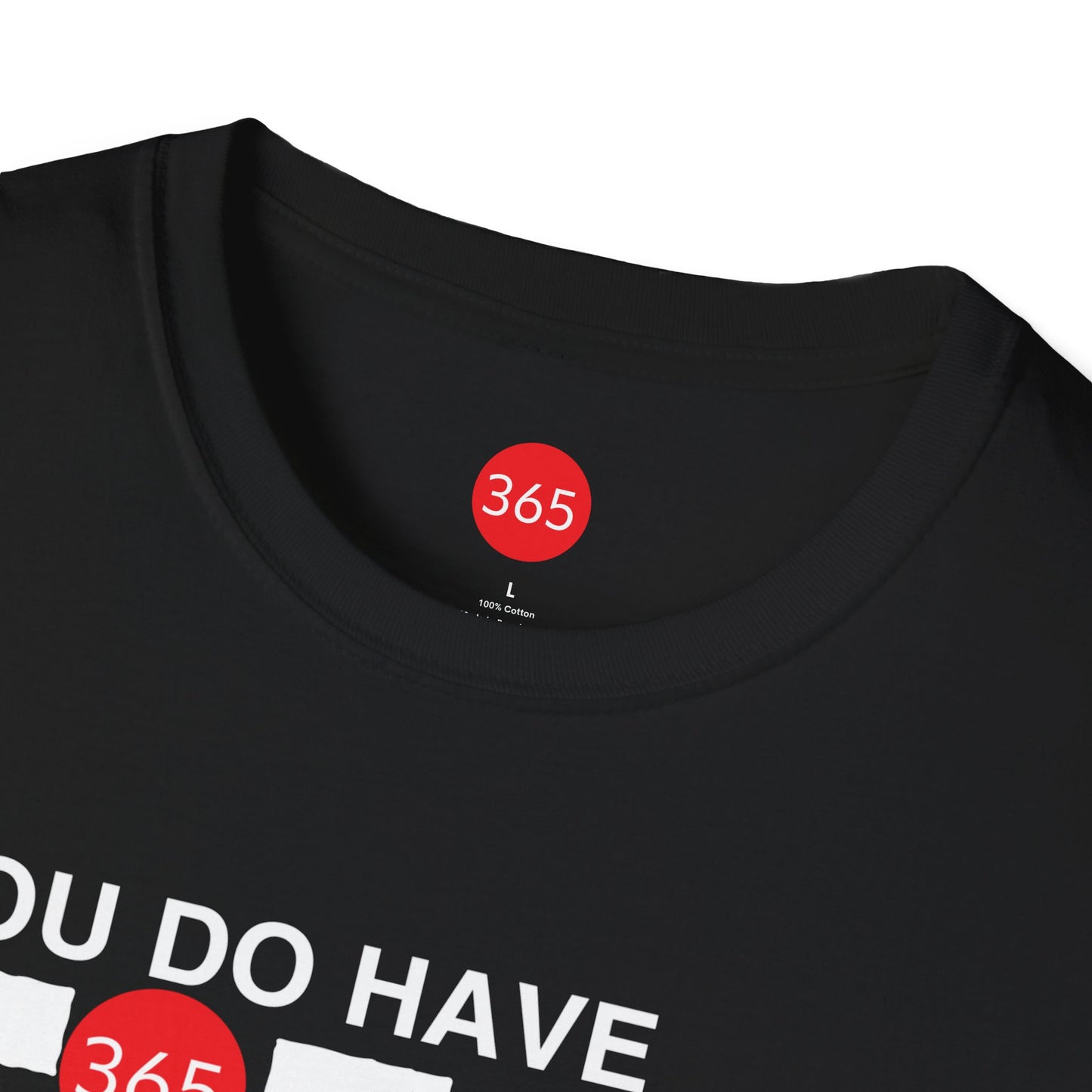 J365 - You Do Have Time - Unisex T-Shirt