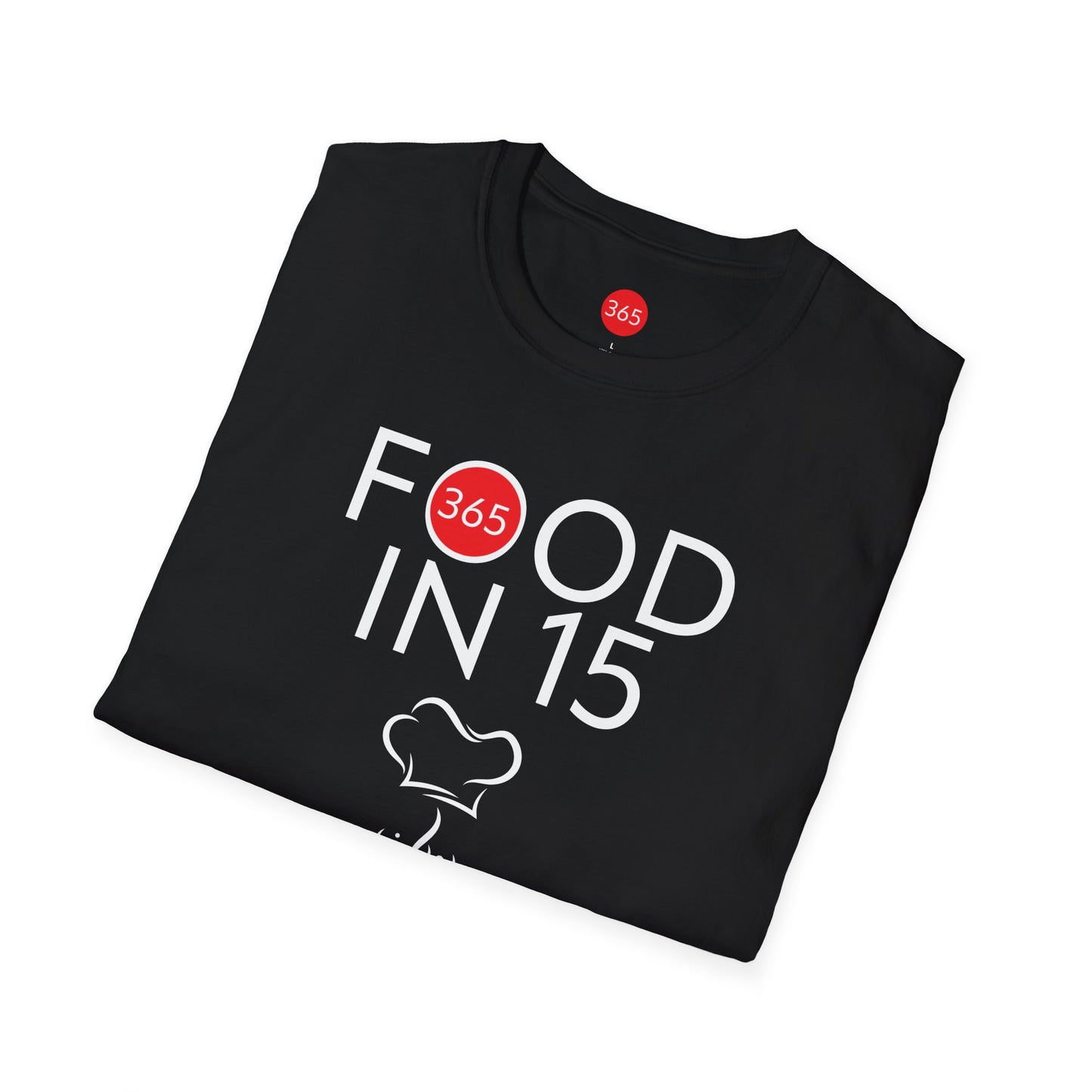 J365 - Food in 15, YES! Unisex T-Shirt - Motivational Tee, Fitness Shirt, Casual Wear, Gift for Him and Her