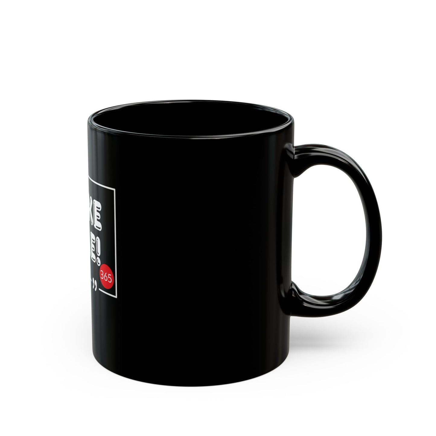 J365 - Make Time! - Black Ceramic Mug - 11oz or 15oz