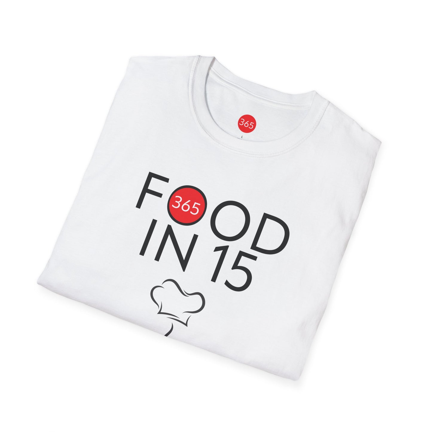 J365 - Food in 15, YES! Unisex T-Shirt - Motivational Tee, Fitness Shirt, Casual Wear, Gift for Him and Her