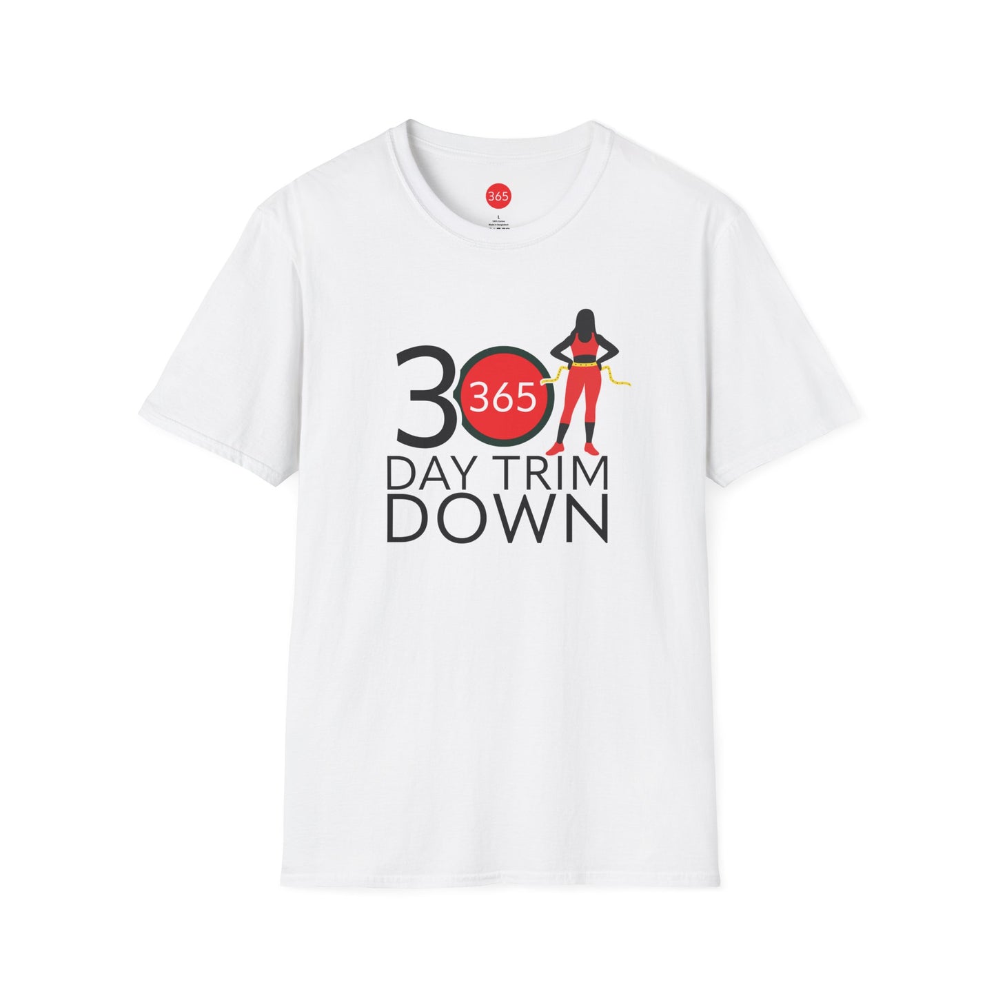 J365 - 30 Day Trim Down -  Unisex T-Shirt