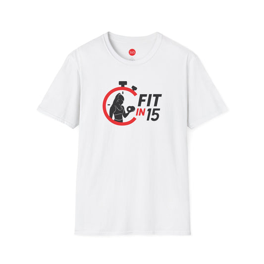 Fit in 15!  White - Unisex T-Shirt, Motivational Tee, Fitness Shirt, Casual Wear, Gift for Him and Her