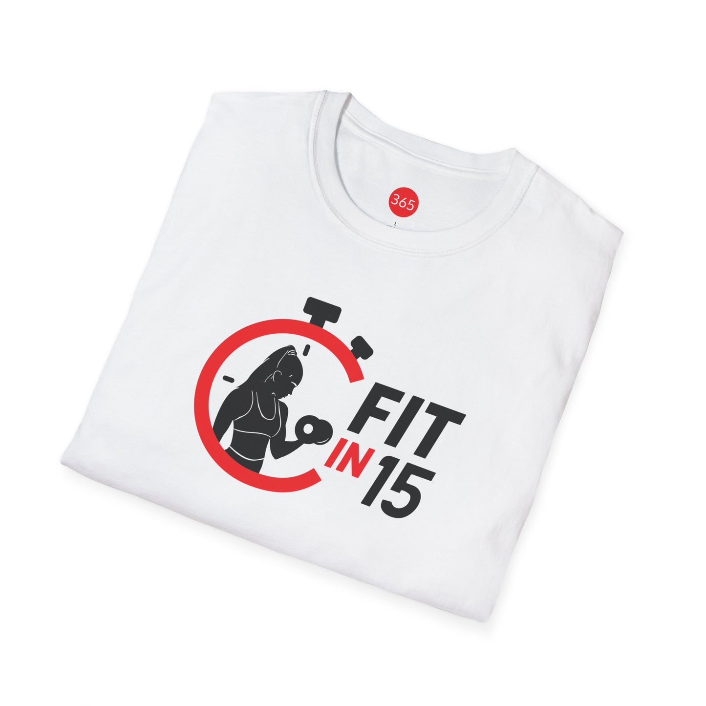Fit in 15!  White - Unisex T-Shirt, Motivational Tee, Fitness Shirt, Casual Wear, Gift for Him and Her