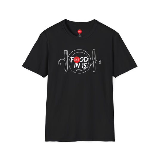 J365 - Food in 15!  Unisex T-Shirt, Motivational Tee, Fitness Shirt, Casual Wear, Gift for Him and Her