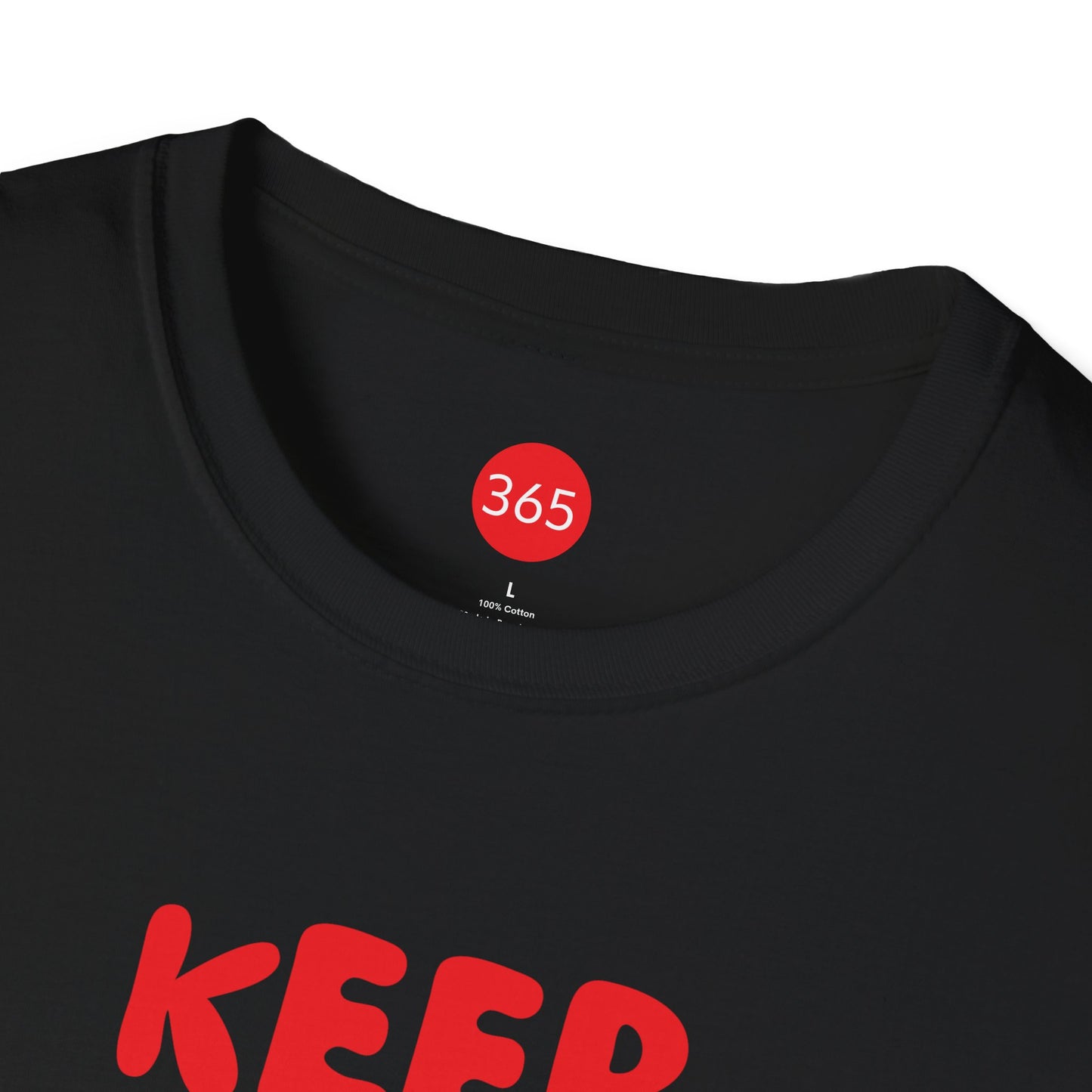 J365 - KEEP GOING NO MATTER WHAT!  Unisex T-Shirt, Motivational Tee, Fitness Shirt, Casual Wear, Gift for Him and Her