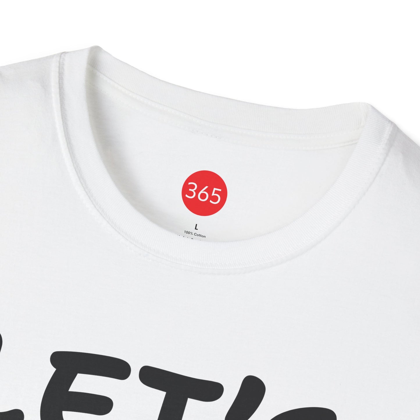 J365 - Let's Go!  Unisex T-Shirt, Motivational Tee, Fitness Shirt, Casual Wear, Gift for Him and Her