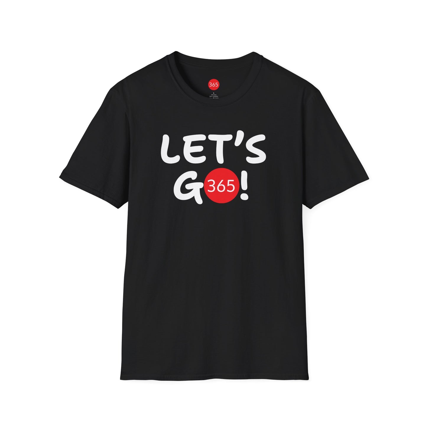 J365 - Let's Go!  Unisex T-Shirt, Motivational Tee, Fitness Shirt, Casual Wear, Gift for Him and Her