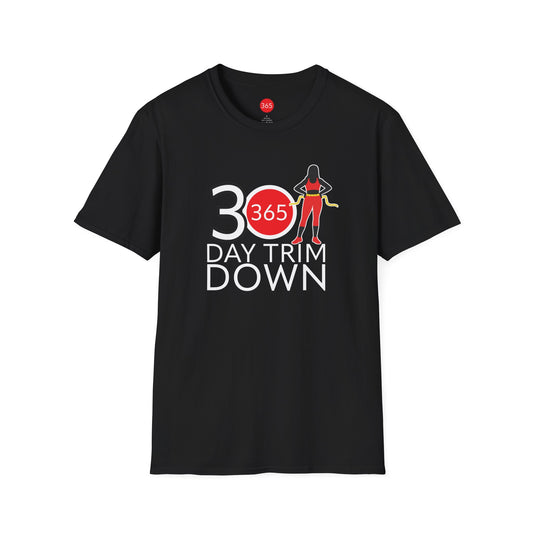 J365 - 30 Day Trim Down -  Unisex T-Shirt